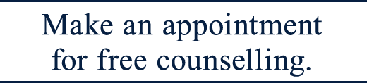 Make an appointment for free counselling.